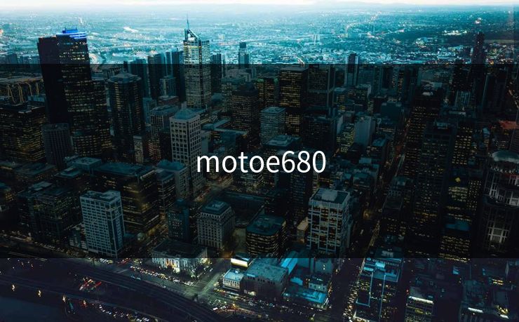 motoe680